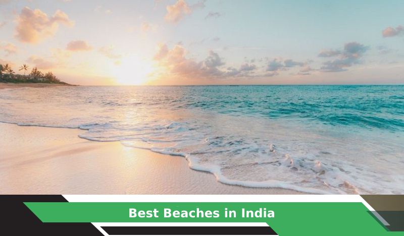 Top 10 Best Beaches in India