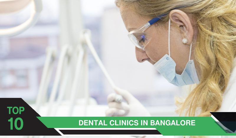 Top 10 Dental Clinics in Bangalore