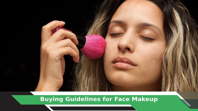 Face Makeup Buying Guide