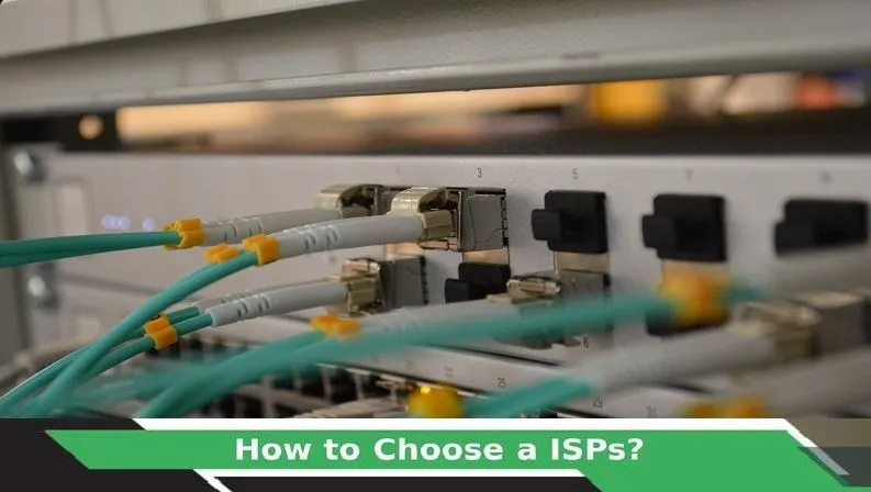 How to choose a Internet Service Provider (ISP)?