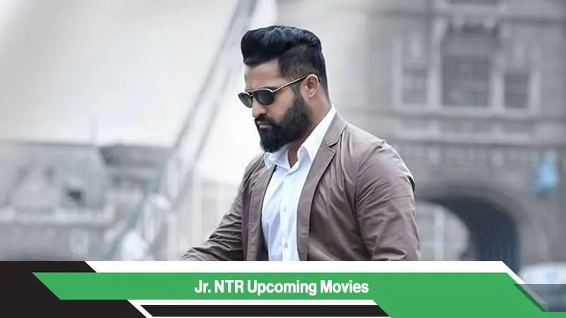 Jr NTR Upcoming Movies, List, Release Date