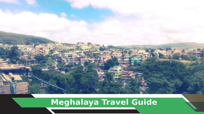 Meghalaya Tours & Travel Guide