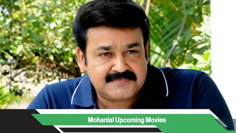 Mohanlal Upcoming Movies