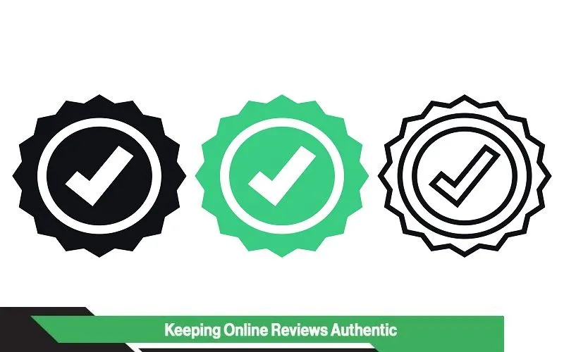 Keeping Online Reviews Authentic