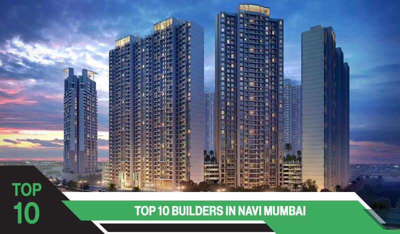 Top 10 Builders in Navi Mumbai