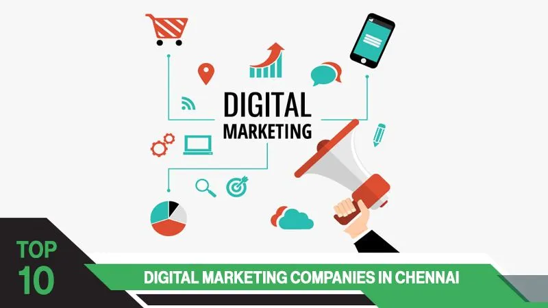 Top 10 Digital Marketing Companies in Chennai