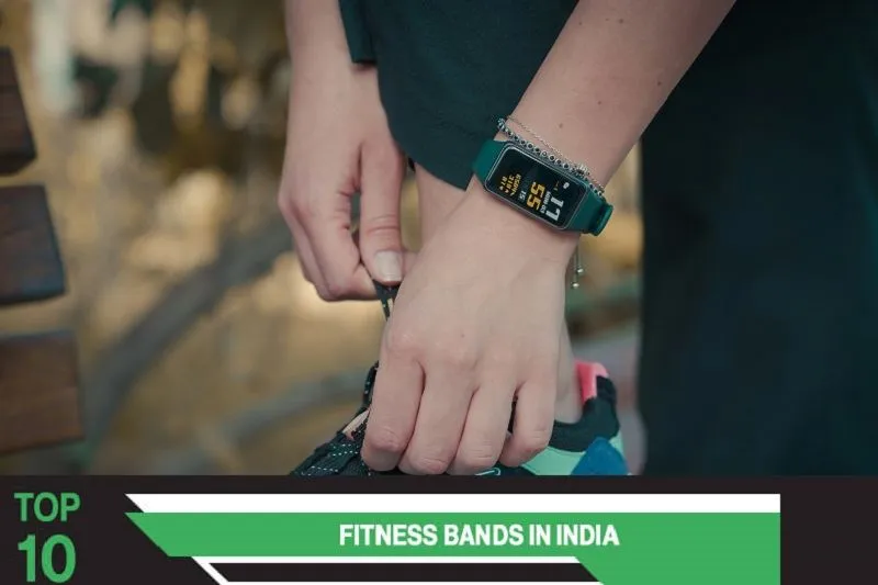 Top 10 fitness bands in India