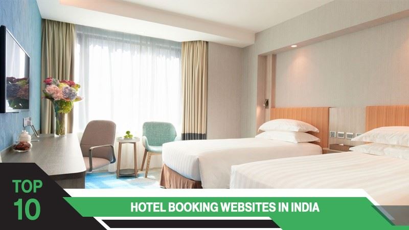 Top 10 Hotel Booking Websites In India