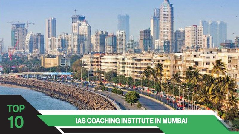 Top 10 IAS Coaching Centres in Mumbai