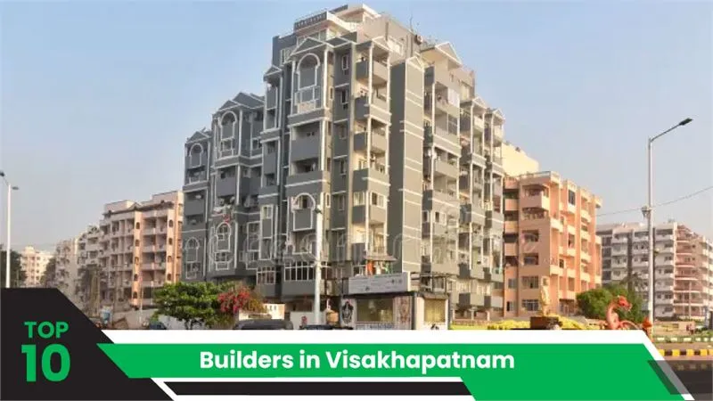 Top 10 Builders in Visakhapatnam
