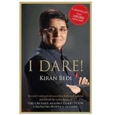 'I Dare!' Kiran Bedi - Parmesh Dangwal Image