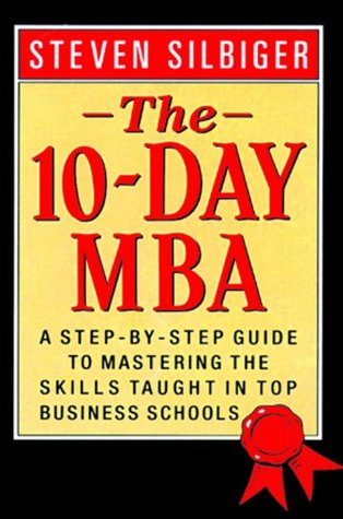 10 Day MBA, The - Steven Silbiger Image