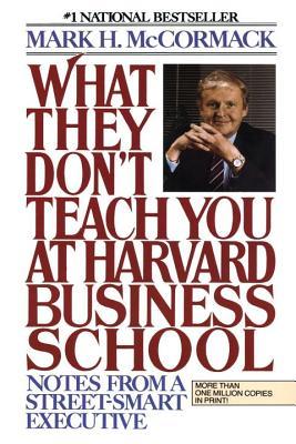 What They Don't Teach You At Harvard Business School - Mark Mccormack Image