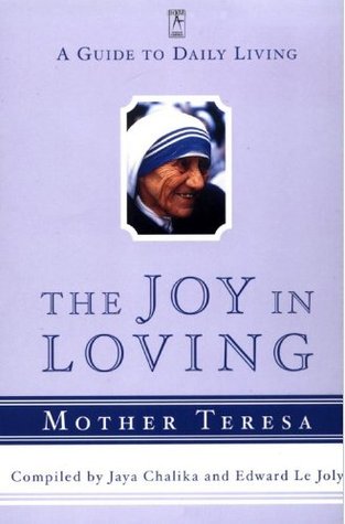 Joy In Loving, The - Mother Teresa Image