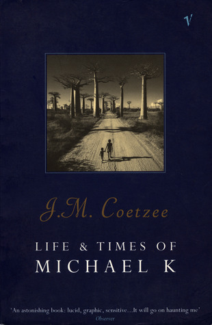 Life And Times Of Michael K - J M Coetzee Image