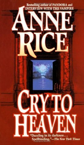 Cry To Heaven - Anne Rice Image