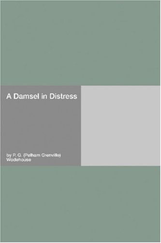 Damsel In Distress, A - P.G.Wodehouse Image