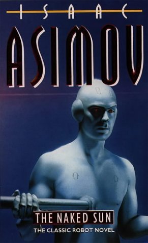 Naked Sun, The - Isaac Asimov Image