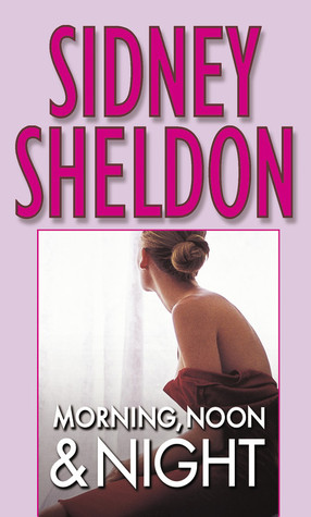 Morning, Noon & Night - Sidney Sheldon Image