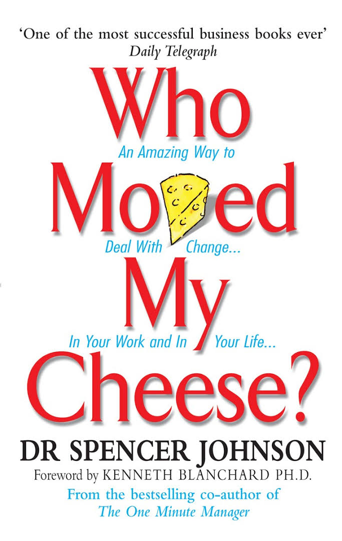 Who Moved My Cheese? - Dr Spencer Johnson Image