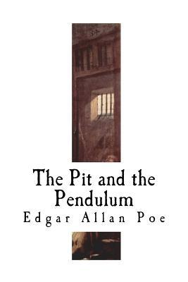 Pit and the Pendulum, The - Edgar Allan Poe Image