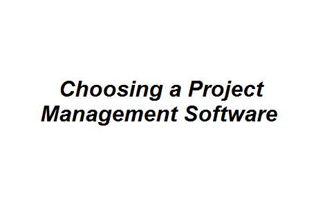 Choosing a Project Management Software Image