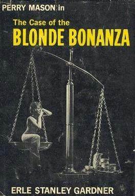 Case of the Blonde Bonanza - Erle Stanley Gardner Image