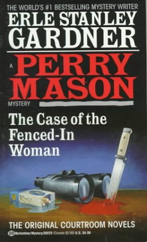 Case of the Fenced-In Woman - Erle Stanley Gardner Image