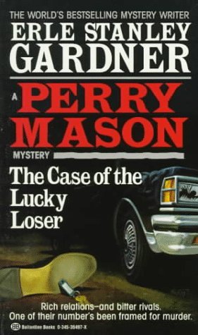 Case of the Lucky Loser - Erle Stanley Gardner Image