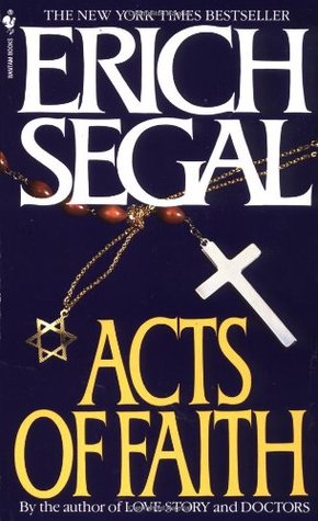 Acts Of Faith - Erich Segal Image