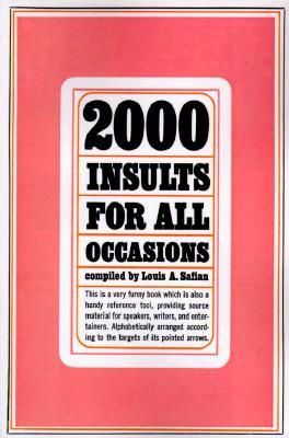 Two Thousand Insults for All Occasions - Louis A Safian Image