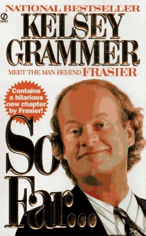 So Far... - Kelsey Grammer Image