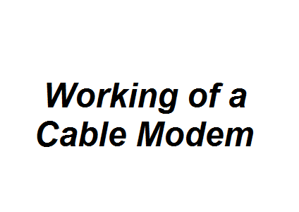 Working of a Cable Modem Image