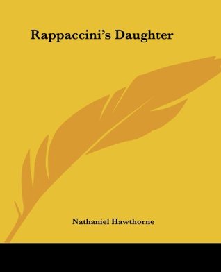 Rappachini's Daughter - Nathaniel Hawthorne Image