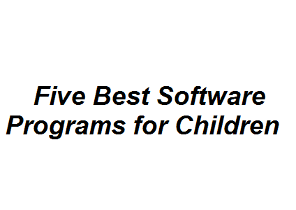 Five Best Software Programs for Children Image