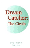 Dream Catcher: The Circle - Julianna Smith Image