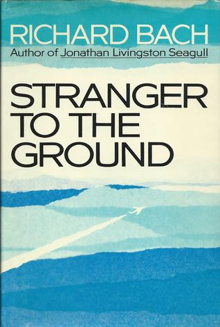 Stranger to the Ground - Richard Bach Image