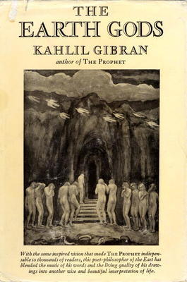 Earth Gods - Kahlil Gibran Image