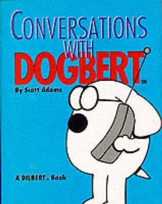 Conversations With Dogbert - Adams Scott Image