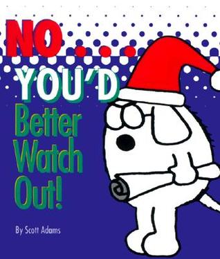 No You'd Better Watch Out - Adams Scott Image