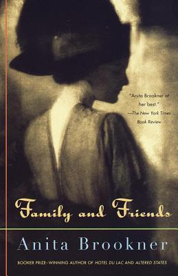 Family and Friends - Anita Brookner Image