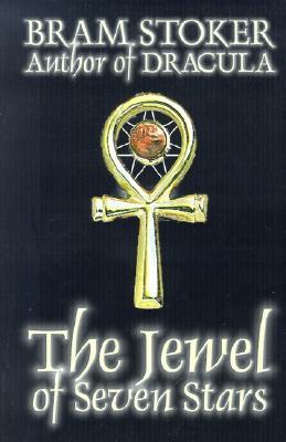 Jewel of Seven Stars, The - Bram Stoker Image