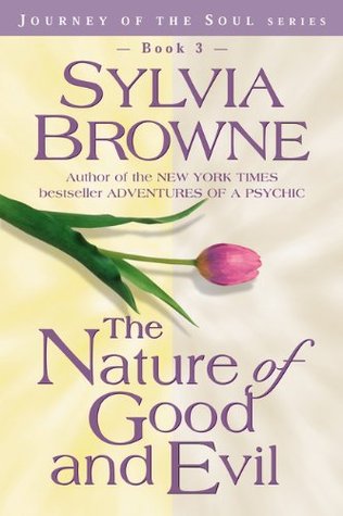 Nature of Good and Evil, The - Sylvia Browne Image