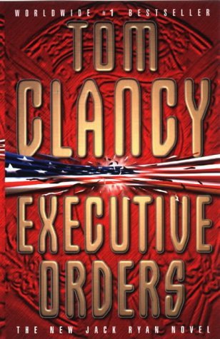 Executive Orders - Tom Clancy Image