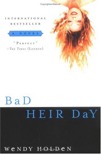 Bad Heir Day - Wendy Holden Image