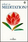 What Is Meditation - Osho Rajneesh Image