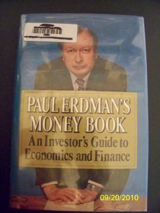 Paul Erdman's Money Book : An Investor's Guide to Economics and Finance - Paul Erdman Image