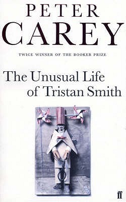 Unusual Life of Tristan Smith, The - Peter Carey Image