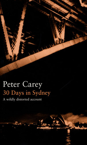 30 Days in Sydney - Peter Carey Image