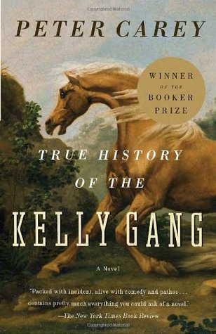 True History of the Kelly Gang - Peter Carey Image